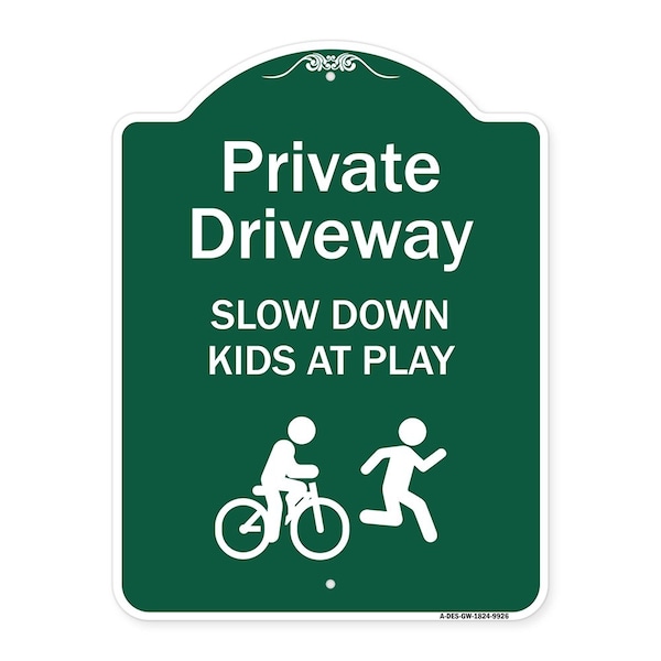 Signmission Private Driveway Slow Down Kids Play Heavy-Gauge Aluminum Sign, 24" x 18", GW-1824-9926 A-DES-GW-1824-9926 - main